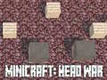 게임 Minicraft: Head War