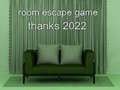 게임 Room Escape Game Thanks 2022