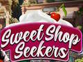 게임 Sweet Shop Seekers