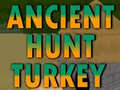 게임 Ancient Hunt Turkey