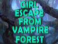 게임 Girl Escape From Vampire Forest 