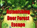 게임 Astonishing Deer Forest Escape