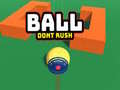 게임 Ball Dont Rush