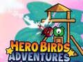 게임 Hero Birds Adventures