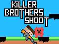 게임 Killer Brothers Shoot