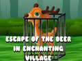 게임 Escape of the Deer in Enchanting Village 