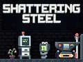 게임 Shattering Steel