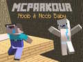 게임 MCParkour Noob & Noob Baby