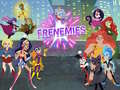 게임 Super Hero Girls Frenemies