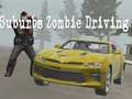 게임 Suburbs Zombie Driving