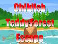 게임 Childish Teddy Forest Escape