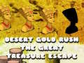 게임 Desert Gold Rush The Great Treasure Escape