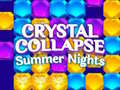 게임 Crystal Collapse Summer Nights