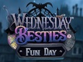 게임 Wednesday Besties Fun Day
