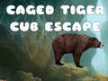게임 Caged Tiger Cub Escape