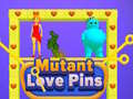 게임 Mutant Love Pins
