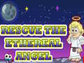 게임 Rescue The Ethereal Angel