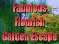 게임 Fabulous Flourish Garden Escape