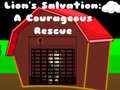 게임 Lions Salvation A Courageous Rescue