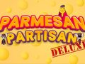 게임 Parmesan Partisan Deluxe