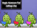 게임 Veggie Adventure Find Cabbage Man