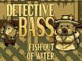 게임 Detective Bass: Fish Out Of Water