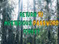 게임 Return To Mysterious Password Forest