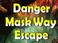게임 Danger Mask Way Escape