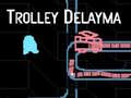 게임 Trolley Delayma