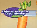 게임 Antistress Relaxation Toys Collection 