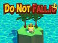 게임 Do Not Fall.io