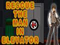 게임 Rescue The Man In Elevator