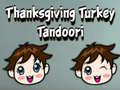 게임 Thanksgiving Turkey Tandoori