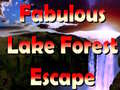 게임 Fabulous Lake Forest Escape