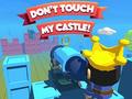 게임 Dont't Touch My Castle!
