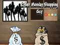 게임 Cyber Monday Shopping Guy