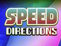 게임 Speed Directions