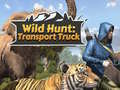 게임 Wild Hunt: Transport Truck 