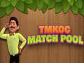 게임 TMKOC Match Pool