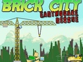 게임 Brick City: Earthquake Rescue