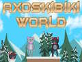 게임 Axoskibiki World