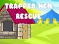 게임 Trapped Hen Rescue