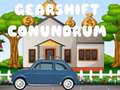 게임 GearShift Conundrum