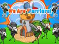 게임 We Are Warriors!