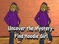 게임 Uncover the Mystery Find Hoodie Girl