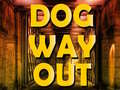 게임 Dog Way Out