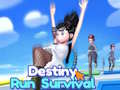 게임 Destiny Run Survival