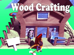 게임 Wood Crafting