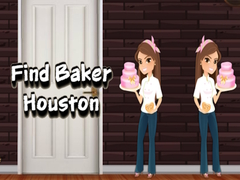 게임 Find Baker Houston