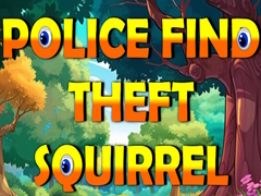 게임 Police Find Theft Squirrel